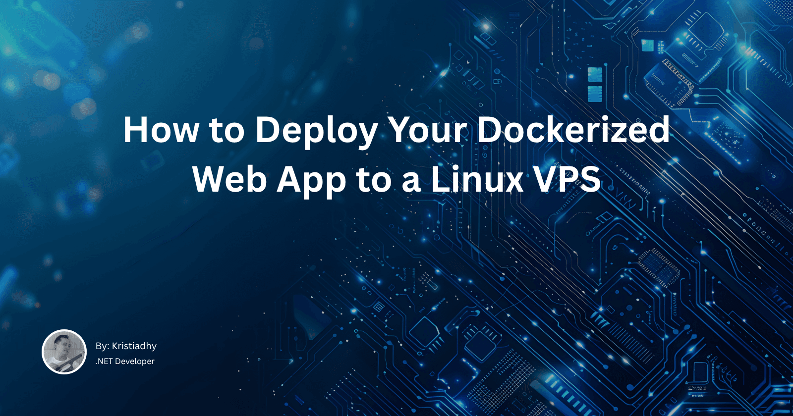 How to Deploy Your Dockerized Web App to a Linux VPS